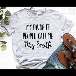 My Favorite People Call Me Mrs. Smith Shirt